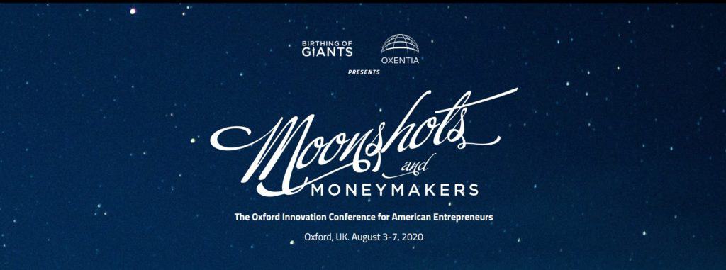 Moonshots and Moneymakers conference.